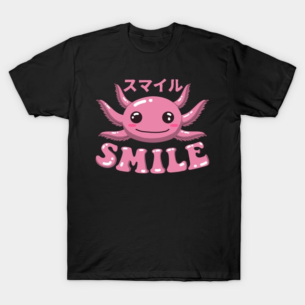 Smile Alotl Like An Axolotl T-Shirt by Luna Illustration